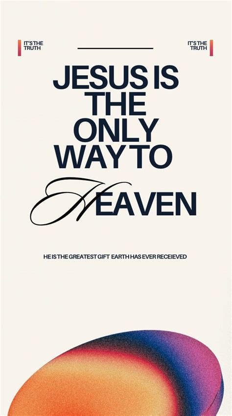 Jesus Is The Only Way | Christian bible quotes, Christian quotes verses ...