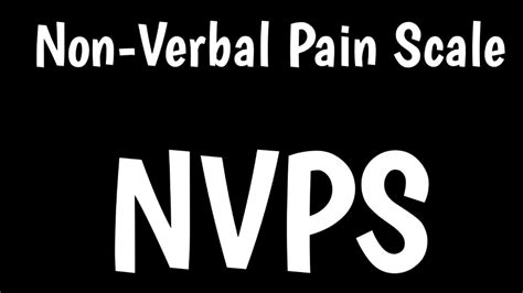 Adult Non-Verbal Pain Scale | NVPS | - YouTube