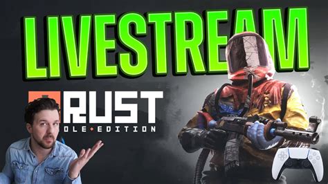 Rust Console Edition Beta is LIVE! - Rust PS5 Livestream - YouTube