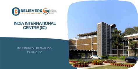 India International Centre (IIC) - Believers IAS Academy