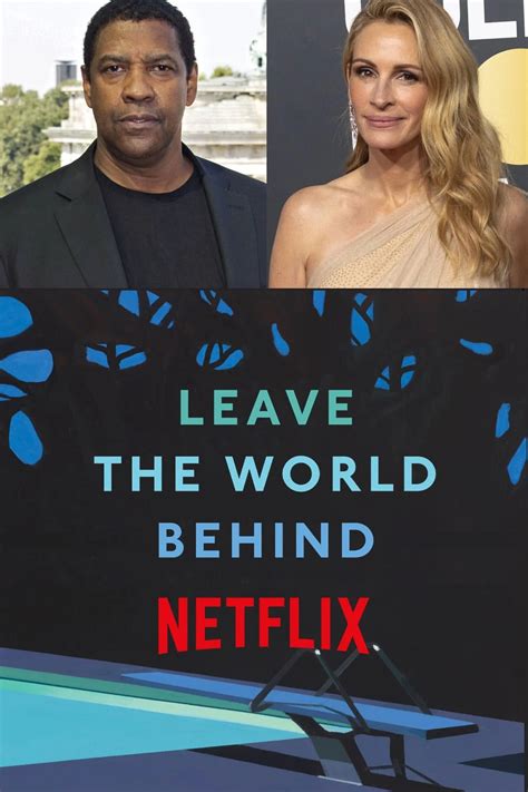 Leave the World Behind Netflix Movie: What We Know (Release Date, Cast ...