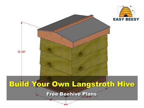 Build Your Own Langstroth Hive - Free Beehive Plans - Easy-Beesy.com