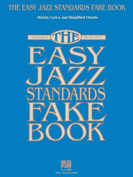 The Easy Jazz Standards Fake Book By Various - Softcover Sheet Music For Melody/Lyrics/Chords ...