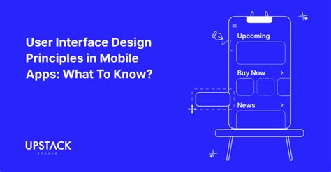 User Interface Design Principles in Mobile Apps: What To Know?