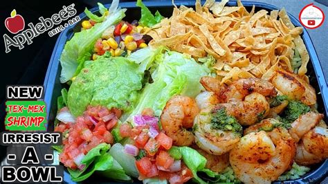 Applebee's® Irresist-A-Bowls Review! 🍎🐝🦐🥣 | Tex-Mex Shrimp Bowl - YouTube