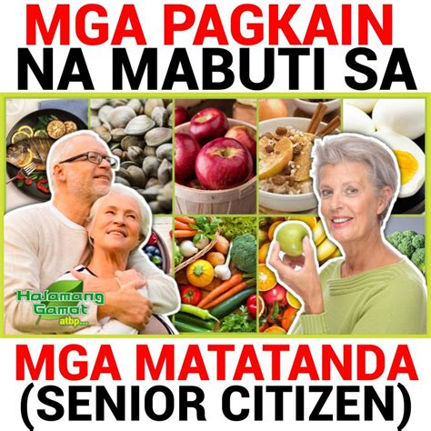 Mga Pagkain Na Mabuti Sa Mga Matatanda | Mga Pagkain Na Mabuti Sa Mga Matatanda | By Halamang Gamot