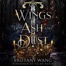 On Wings of Ash and Dust Audiobook by Brittany Wang | hoopla