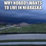 Nebraska Weather Meme Generator - Imgflip