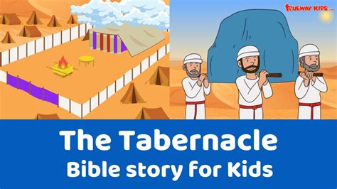 The Tabernacle - Free Bible lesson for children - Trueway Kids