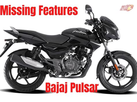 Missing features on the Bajaj Pulsar » MotorOctane