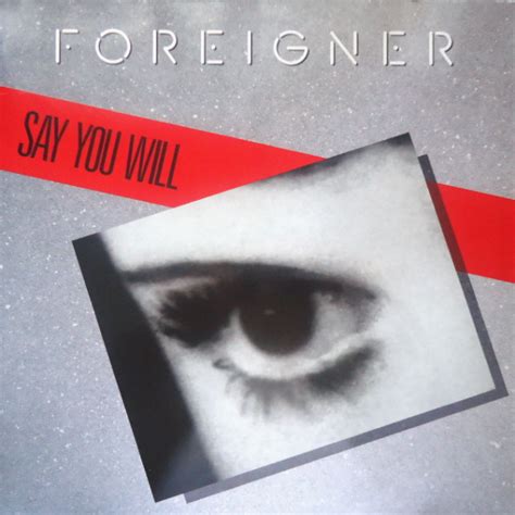 Foreigner - Say You Will (1987, Vinyl) | Discogs