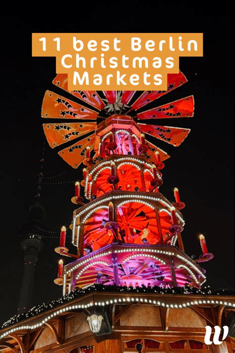 11 Fun Berlin Christmas Markets You Can't Miss This Year