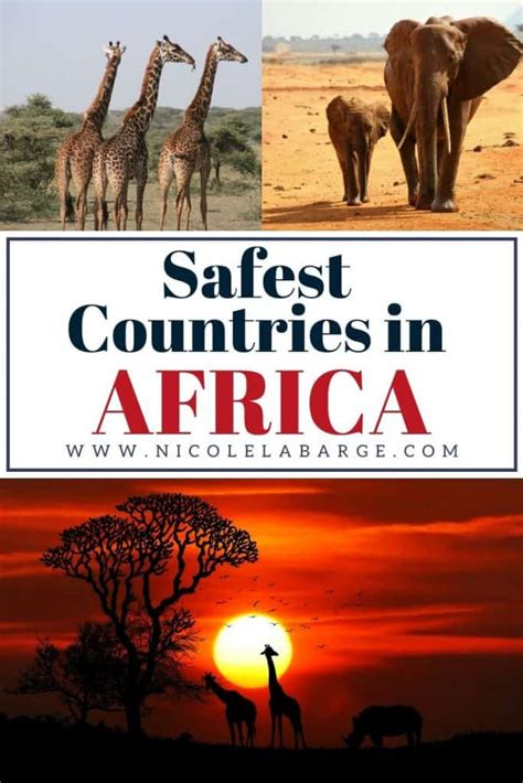 The 15 Safest countries in Africa you will want to visit – Travelgal Nicole Travel Blog