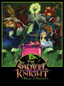 Shovel Knight: Plague of Shadows (2015)