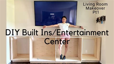 BUILDING AN ENTERTAINMENT CENTER | DIY BUILT INS | LIVING ROOM MAKEOVER ...