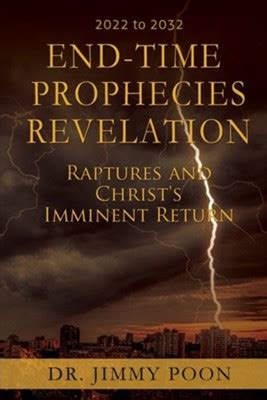 End-Time Prophecies Revelation: Raptures and Christ's Imminent Return ...