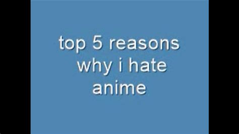 top 5 reasons why i hate anime - YouTube