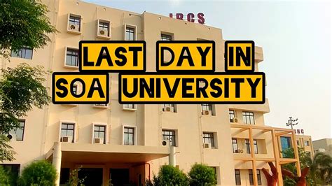 Last day in my college (SOA University) ️ "Things may end but memories will last forever"😕 - YouTube