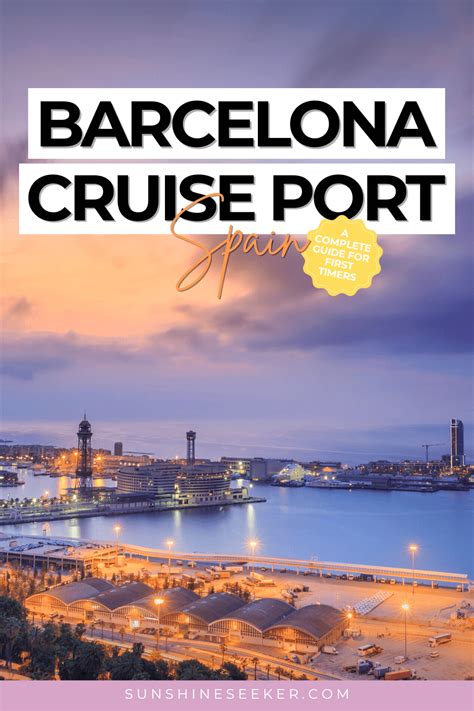 Barcelona Cruise Port: A complete guide for first-timers (2024)