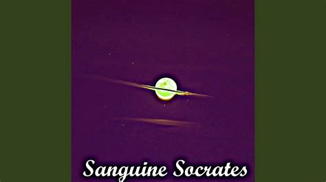 Sanguine Socrates - YouTube