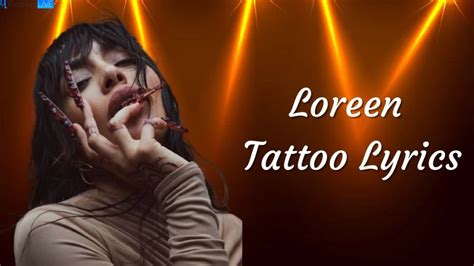 Loreen Tattoo Lyrics The Mesmerizing Lines and Meaning