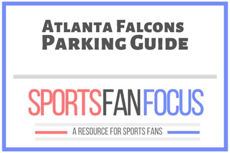 Mercedes Benz Stadium Parking Lot Tips [Atlanta Falcons] – Sports Fan Focus