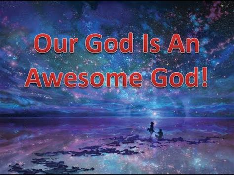 Our God is an Awesome God! - YouTube