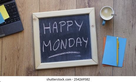 Happy Monday Written On Chalkboard Office Stock Photo 254269582 | Shutterstock