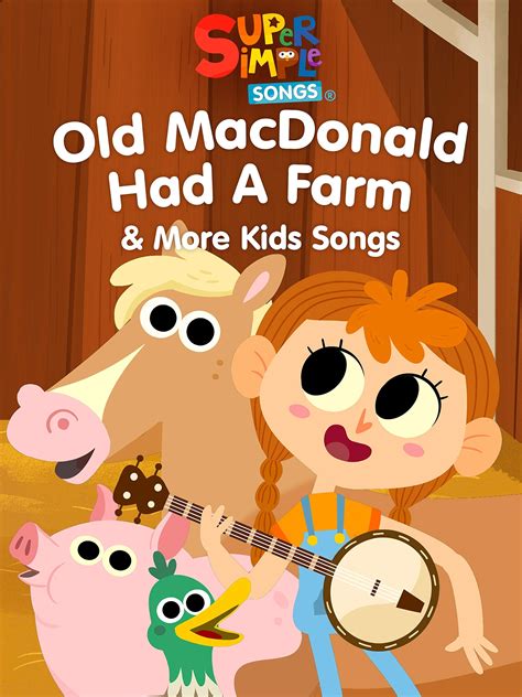 Old MacDonald Had a Farm & More Kids Songs: Super Simple Songs (2019 ...