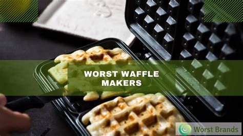 Don't Waste Your Batter: Avoid 4 Worst Waffle Makers - Worst Brands