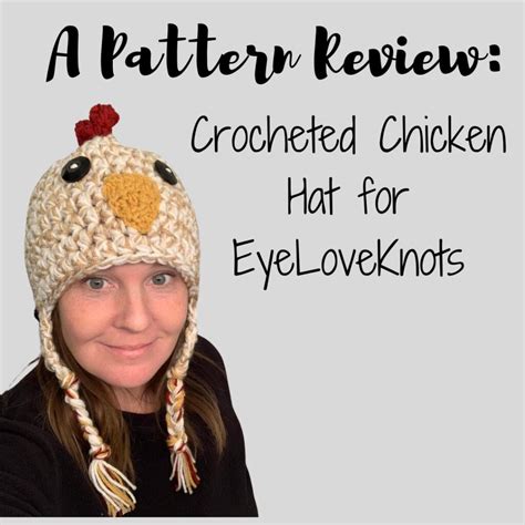 Chicken Hat - Crochet Pattern Review - EyeLoveKnots