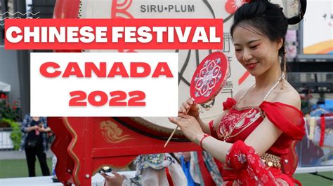 Chinese Festival Canada: Celebrating Rich Traditions and Vibrant Culture - YouTube