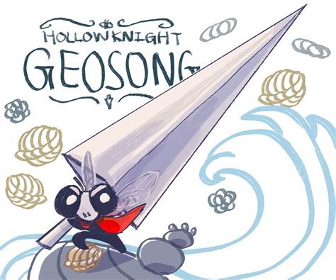 Hollow Knight the Geosong by LorterianP on DeviantArt