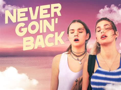 Never Goin' Back (2018) - Augustine Frizzell | Releases | AllMovie