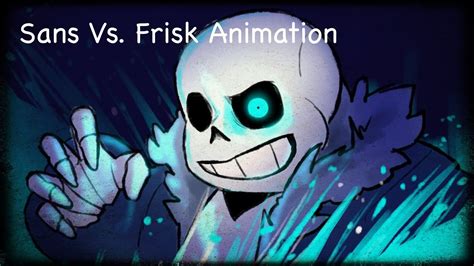 Undertale: Sans Vs Frisk Animation - YouTube