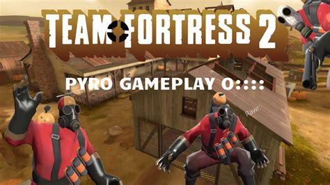 TF2 Pyro Gameplay - YouTube