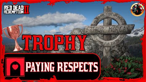 PAYING RESPECTS TROPHY Red Dead Redemption 2 - YouTube