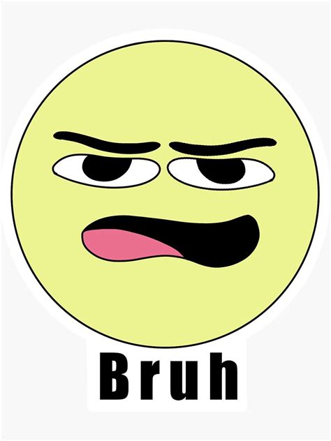 "The Bruh Face" Sticker for Sale by JoeJraws | Redbubble