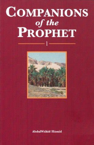 Companions of the Prophet - Book 1 by Abdulwahid Hamid — Reviews ...