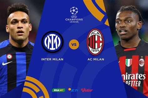 Jadwal Liga Champions: Inter Milan vs AC Milan - Bola.net