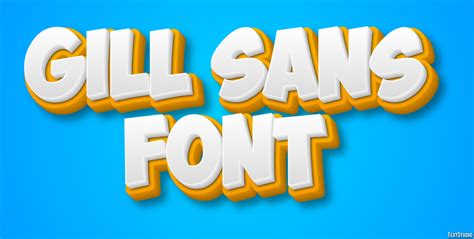 Gill Sans Font Text Effect and Logo Design Font