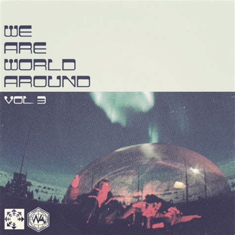 We Are World Around, Vol. 3 | World Around Records