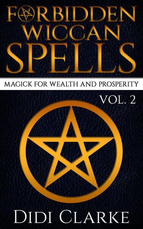 Forbidden Wiccan Spells: Magick for Wealth and Prosperity eBook by Didi ...