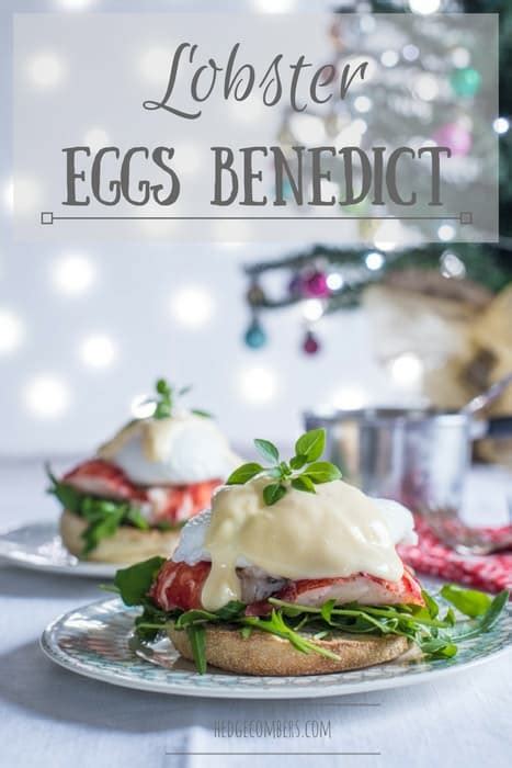 Lobster Eggs Benedict - The Hedgecombers