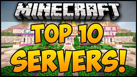 TOP 10 MINECRAFT SERVERS FOR MINECRAFT! (Minecraft Servers) (Minecraft ...