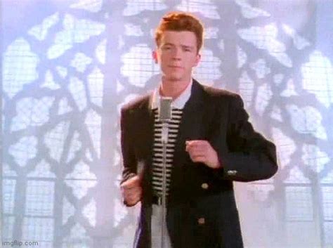 rickrolling - Imgflip