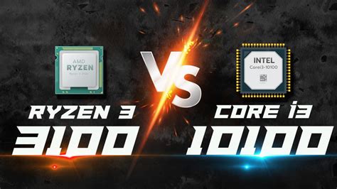 หลุดผลทดสอบ AMD Ryzen 3 3100 vs Intel Core i3 10100