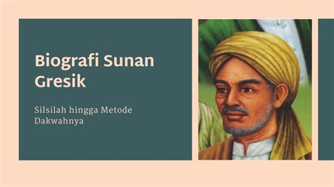 Biografi Sunan Gresik: dari Silsilah Hingga Metode Dakwahnya