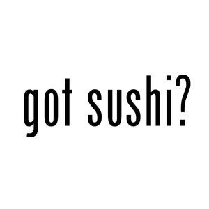 GOT SUSHI Vinyl Decal Sticker Car Phone Window Laptop Choose - Etsy