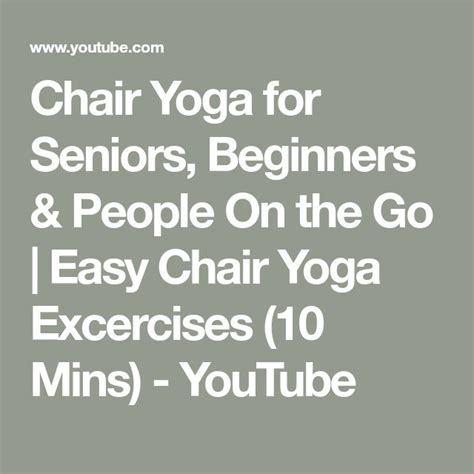 chair yoga for seniors, beginners and people on the go easy chair yoga exercises 10 mins - youtube